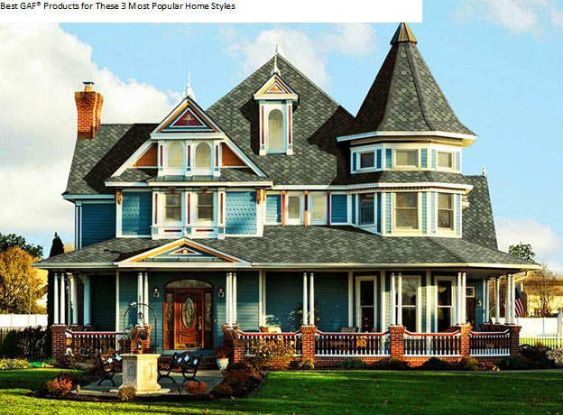 Best GAF® Products for These 3 Most Popular Home Styles