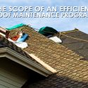 The Scope of an Efficient Roof Maintenance Program