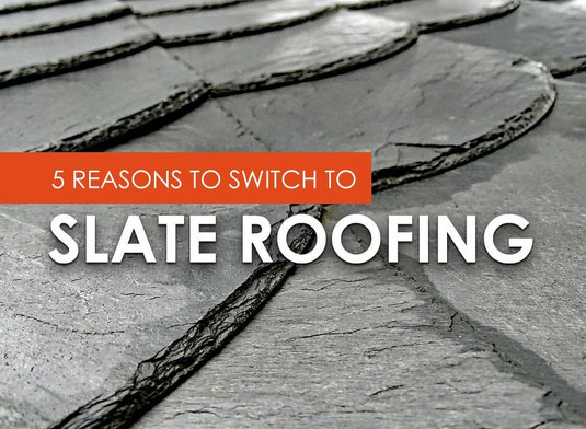 5 Reasons to Switch to Slate Roofing