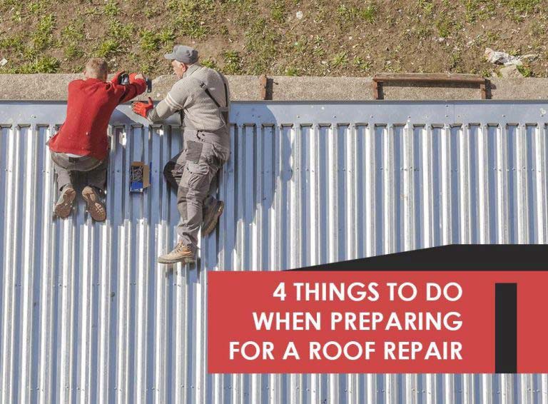 4 Things to Do When Preparing for a Roof Repair