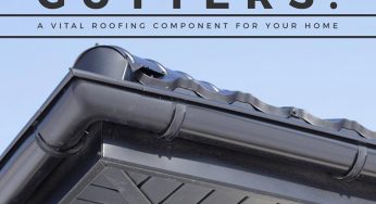 Gutters: A Vital Roofing Component For Your Home