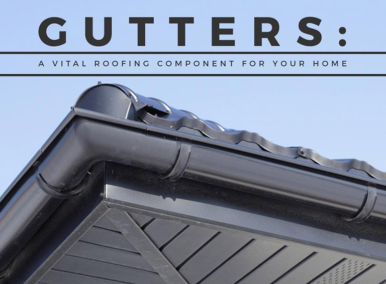 Gutters: A Vital Roofing Component For Your Home
