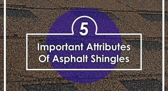 5 Important Attributes Of Asphalt Shingles