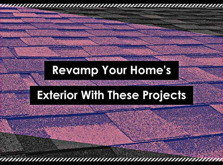 Revamp Your Home's Exterior With These Projects