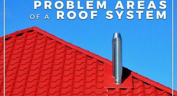 4 Common Problem Areas of a Roof System