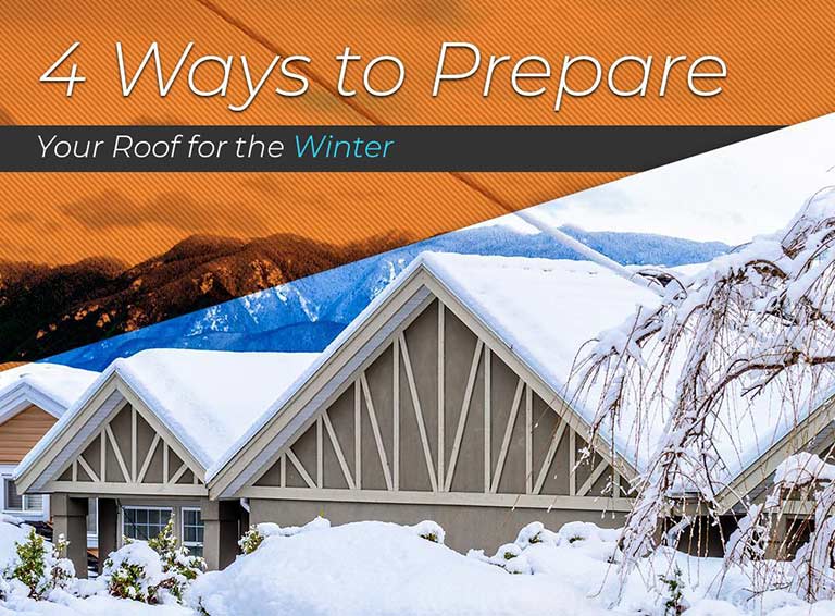 4 Ways to Prepare Your Roof for the Winter