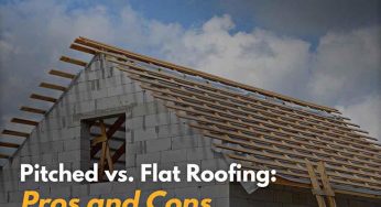 Pitched vs. Flat Roofing: Pros and Cons