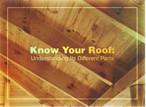 Know Your Roof: Understanding Its Different Parts